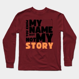 You know my name Long Sleeve T-Shirt